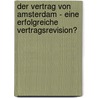 Der Vertrag Von Amsterdam - Eine Erfolgreiche Vertragsrevision? door Sebastian Wiesnet