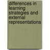 Differences In Learning Strategies And External Representations door Lorraine Cleeton