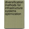 Diversification Methods For Infrastructure Systems Optimization door Nilesh Joshi