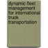 Dynamic Fleet Management For International Truck Transportation