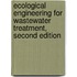 Ecological Engineering for Wastewater Treatment, Second Edition