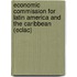 Economic Commission For Latin America And The Caribbean (Eclac)