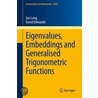Eigenvalues, Embeddings And Generalised Trigonometric Functions by Janet Lang