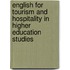 English For Tourism And Hospitality In Higher Education Studies