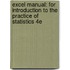 Excel Manual: For Introduction To The Practice Of Statistics 4E