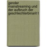 Gender Mainstreaming Und Der Aufbruch Der Geschlechterbinarit T door Philipp Jahoda
