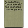 Gerald Odonis, "Doctor Moralis" and Franciscan Minister General by W. Duba
