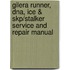 Gilera Runner, Dna, Ice & Skp/Stalker Service And Repair Manual
