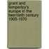 Grant And Temperley's Europe In The Twentieth Century 1905-1970