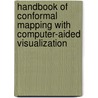 Handbook Of Conformal Mapping With Computer-Aided Visualization door Michael K. Trubetskov