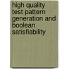High Quality Test Pattern Generation And Boolean Satisfiability door Stephan Eggersgluess