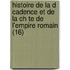 Histoire De La D Cadence Et De La Ch Te De L'Empire Romain (16)