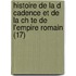 Histoire De La D Cadence Et De La Ch Te De L'Empire Romain (17)
