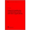 Integral Transforms, Reproducing Kernels and Their Applications door Saburou Saitoh