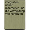 Integration Neuer Mitarbeiter Und Die Vermeidung Von Konflikten by Sabrina Seidl
