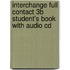 Interchange Full Contact 3b Student's Book With Audio Cd