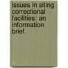 Issues In Siting Correctional Facilities: An Information Brief. door Source Wikia