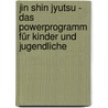 Jin Shin Jyutsu - Das Powerprogramm für Kinder und Jugendliche door Tina Stümpfig-Rüdisser