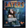 Layers: The Complete Guide To Photoshop's Most Powerful Feature by Matt Kloskowski