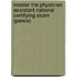Master The Physician Assistant National Certifying Exam (pance)