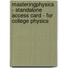 Masteringphysics - Standalone Access Card - For College Physics by Hugh D. Young