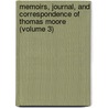 Memoirs, Journal, And Correspondence Of Thomas Moore (Volume 3) by Thomas Moore