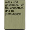 Milit R Und Gesellschaft Im Treuenbrietzen Des 18. Jahrhunderts door Daniel Wewetzer