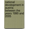 National Development In Austria Between The Years 1990 And 2005 door Robert Tönnis