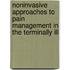 Noninvasive Approaches to Pain Management in the Terminally Ill