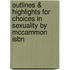 Outlines & Highlights For Choices In Sexuality By Mccammon Isbn