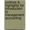 Outlines & Highlights For Introduction To Management Accounting door Cram101 Textbook Reviews