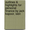 Outlines & Highlights For Personal Finance By Jack Kapoor, Isbn by Cram101 Textbook Reviews