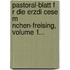 Pastoral-Blatt F R Die Erzdi Cese M Nchen-Freising, Volume 1...