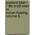 Pastoral-Blatt F R Die Erzdi Cese M Nchen-Freising, Volume 5...