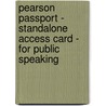 Pearson Passport - Standalone Access Card - For Public Speaking door Richard Pearson Education