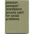 Pearson Passport - Standalone Access Card - For Social Problems