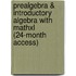 Prealgebra & Introductory Algebra With Mathxl (24-Month Access)