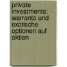 Private Investments: Warrants Und Exotische Optionen Auf Aktien door Maik Schonefeld