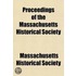 Proceedings Of The Massachusetts Historical Society (Volume 35)