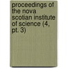 Proceedings Of The Nova Scotian Institute Of Science (4, Pt. 3) by Nova Scotian Institute of Science