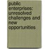 Public Enterprises: Unresolved Challenges And New Opportunities