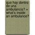 Que Hay Dentro de una Ambulancia? = What's Inside an Ambulance?