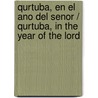 Qurtuba, en el ano del Senor / Qurtuba, in the Year of the Lord door Eloi Vila