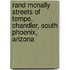 Rand McNally Streets of Tempe, Chandler, South Phoenix, Arizona