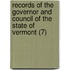 Records Of The Governor And Council Of The State Of Vermont (7)