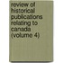 Review Of Historical Publications Relating To Canada (Volume 4)