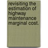 Revisiting The Estimation Of Highway Maintenance Marginal Cost. door Shadi Bassam Anani