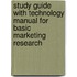 Study Guide With Technology Manual For Basic Marketing Research