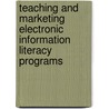 Teaching And Marketing Electronic Information Literacy Programs door Donald A. Barclay