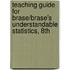Teaching Guide For Brase/Brase's Understandable Statistics, 8th
